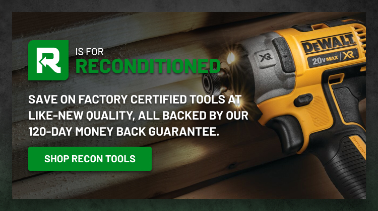 Save on factory certified tools at like-new quality, all backed by our 120-day money back guarantee.